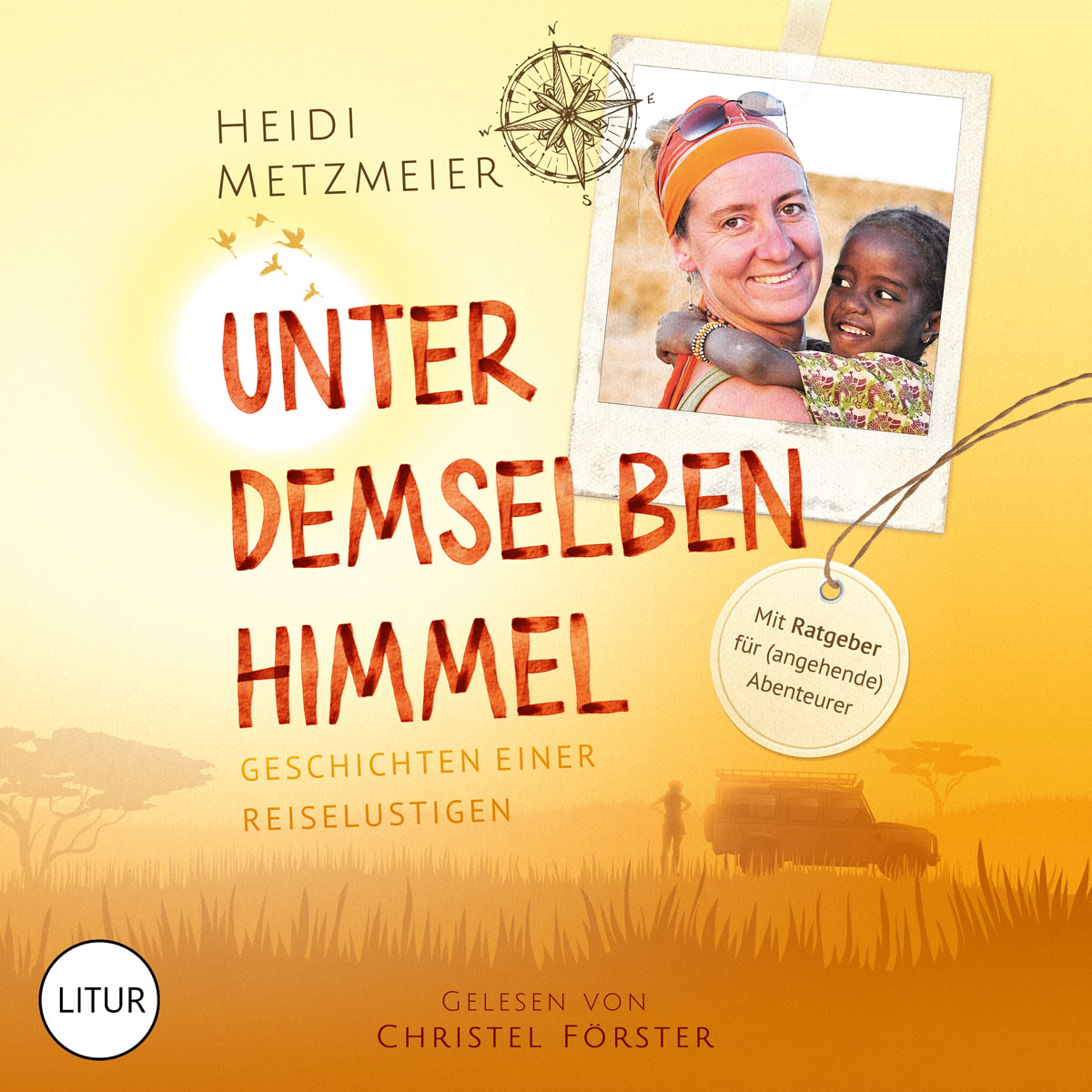 Heidi-Metzmeier-Unter-demselben-Himmel-Geschichten-einer-Reiselustigen
