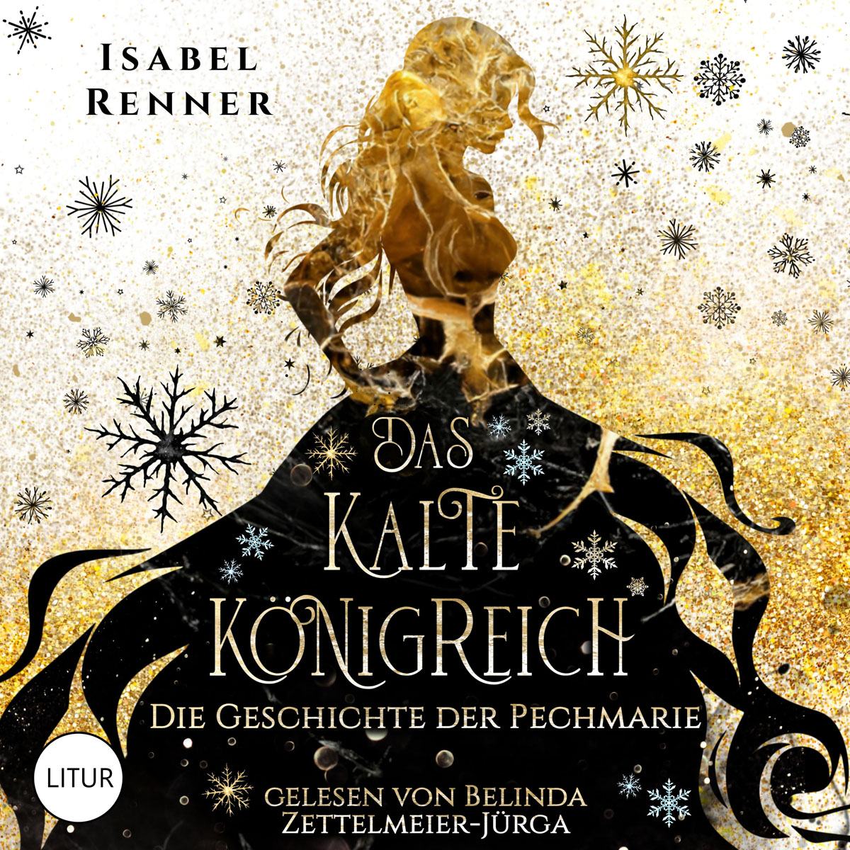 Cover des Hörbuchs „Das kalte Königreich – Die Geschichte der Pechmarie“