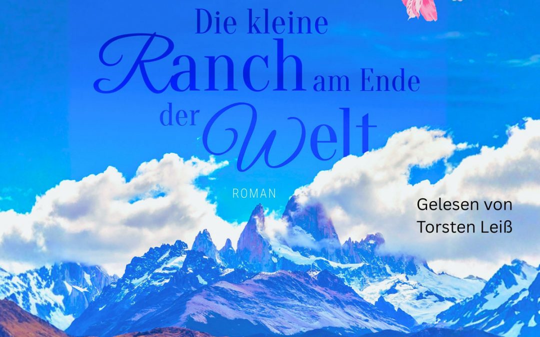 Die kleine Ranch am Ende der Welt