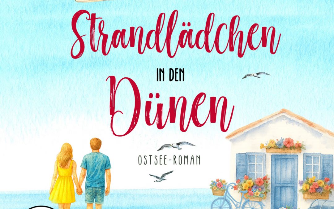 Strandlädchen in den Dünen – Ostseeroman